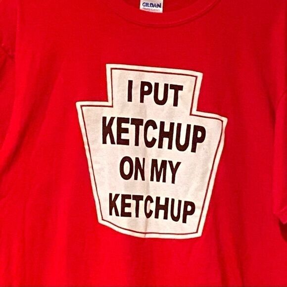 I Put Ketchup On My Ketchup T Shirt Sz Large - Picture 3 of 6